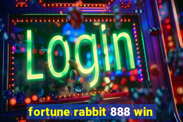 fortune rabbit 888 win